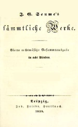 [Gutenberg 49938] • Sämmtliche Werke 1-2: Mein Leben / Spaziergang nach Syrakus im Jahre 1802 / Vierte rechtmäßige Gesammtausgabe in acht Bänden